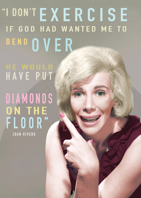 Exercise - Joan Rivers Quote Greeting Card by Max Hernn