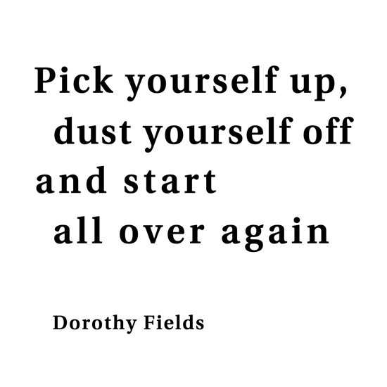 PW11 - Pick yourself Up, Dust yourself off Greeting Card PW11 - Pick yourself Up, Dust yourself off Greeting Card